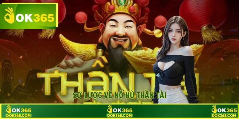 Giới thiệu game nổ hũ thần tài