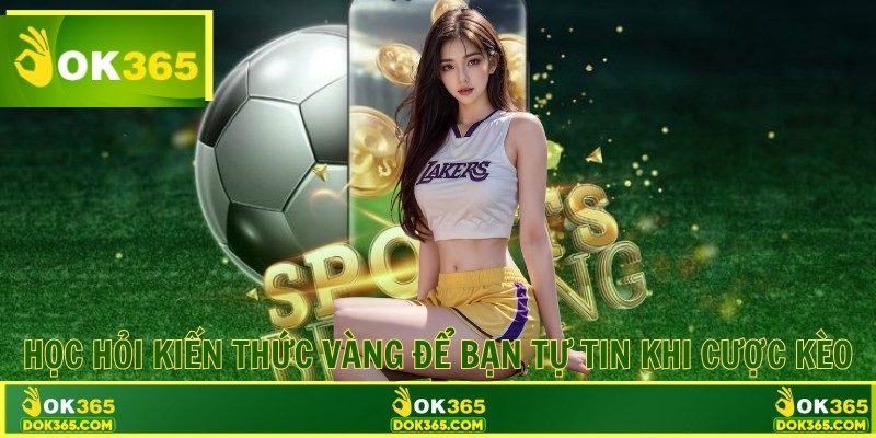 Học hỏi kiến thức vàng để bạn tự tin