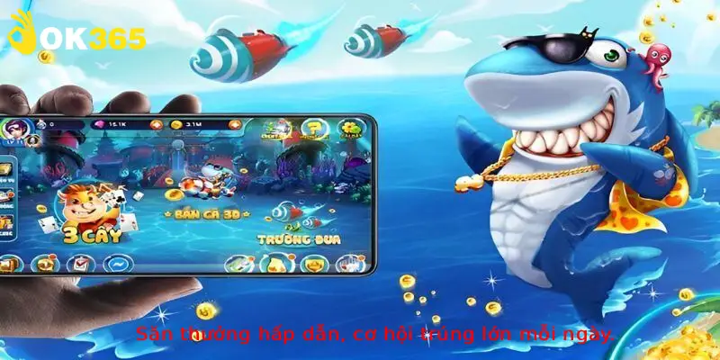Săn thưởng hấp dẫn, cơ hội trúng lớn mỗi ngày.