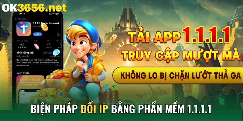 Biện pháp đổi IP bằng phần mềm 1.1.1.1