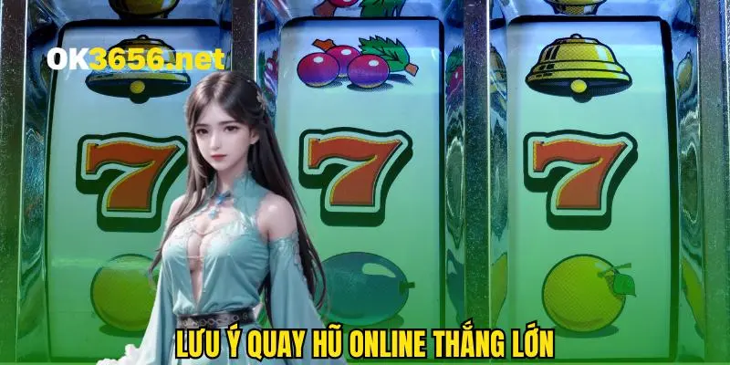 Lưu ý giúp người dùng thành công có jackpot