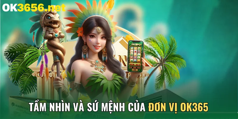 Tầm nhìn và sứ mệnh của đơn vị