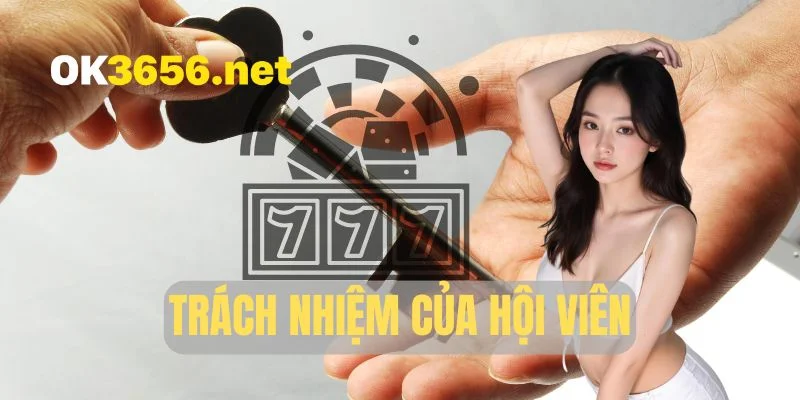 Hội viên có trách nhiệm với hệ thống